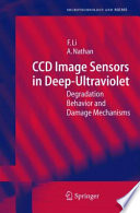 CCD Image Sensors in Deep-Ultraviolet [E-Book] : Degradation Behavior and Damage Mechanisms /