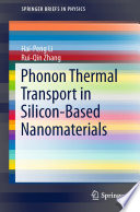 Phonon Thermal Transport in Silicon-Based Nanomaterials [E-Book] /