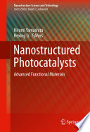 Nanostructured Photocatalysts [E-Book] : Advanced Functional Materials /