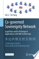 Co-governed Sovereignty Network [E-Book] : Legal Basis and Its Prototype & Applications  with MIN Architecture /
