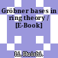 Gröbner bases in ring theory / [E-Book]