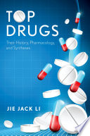Top drugs : history, pharmacology, syntheses [E-Book] /