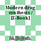 Modern drug synthesis / [E-Book]