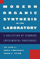 Modern organic synthesis in the laboratory : a collection of standard experimental procedures /