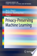 Privacy-Preserving Machine Learning [E-Book] /