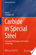 Carbide in Special Steel [E-Book] : Formation Mechanism and Control Technology /