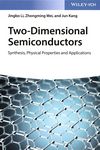 Two-dimensional semiconductors : synthesis, physical properties and applications /