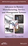 Advances in battery manufacturing, service, and management systems /