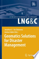 Geomatics Solutions for Disaster Management [E-Book] /