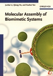 Molecular assembly of biomimetic systems /