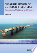 Durability design of concrete structures : phenomena, modelling and practice [E-Book] /