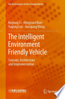 The Intelligent Environment Friendly Vehicle [E-Book] : Concept, Architecture and Implementation /
