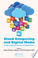 Cloud computing and digital media : fundamentals, techniques, and applications [E-Book] /