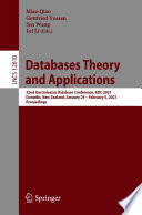 Databases Theory and Applications [E-Book] : 32nd Australasian Database Conference, ADC 2021, Dunedin, New Zealand, January 29 - February 5, 2021, Proceedings /