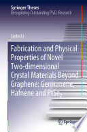 Fabrication and Physical Properties of Novel Two-dimensional Crystal Materials Beyond Graphene: Germanene, Hafnene and PtSe2 [E-Book] /