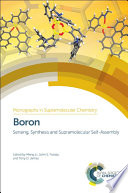 Boron : sensing, synthesis and supramolecular self-assembly [E-Book] /