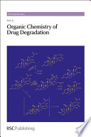 Organic chemistry of drug degradation / [E-Book]