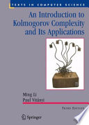 An Introduction to Kolmogorov Complexity and Its Applications [E-Book] /