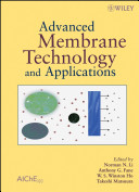 Advanced membrane technology and applications /