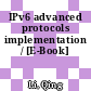 IPv6 advanced protocols implementation / [E-Book]