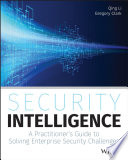 Security intelligence : a practitioner's guide to solving enterprise security challenges [E-Book] /
