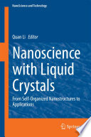 Nanoscience with Liquid Crystals [E-Book] : From Self-Organized Nanostructures to Applications /