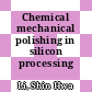 Chemical mechanical polishing in silicon processing /
