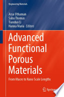 Advanced Functional Porous Materials [E-Book] : From Macro to Nano Scale Lengths /