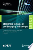 Blockchain Technology and Emerging Technologies [E-Book] : Second EAI International Conference, BlockTEA 2022, Virtual Event, November 21-22, 2022, Proceedings /