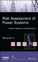 Risk assessment of power systems : models, methods, and applications [E-Book] /