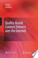 Quality-Based Content Delivery over the Internet [E-Book] /