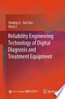 Reliability Engineering Technology of Digital Diagnosis and Treatment Equipment [E-Book] /