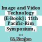 Image and Video Technology [E-Book] : 11th Pacific-Rim Symposium, PSIVT 2023, Auckland, New Zealand, November 22-24, 2023, Proceedings /