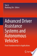 Advanced Driver Assistance Systems and Autonomous Vehicles [E-Book] : From Fundamentals to Applications /