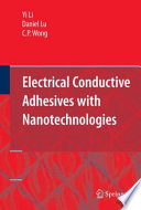 Electrical Conductive Adhesives with Nanotechnologies [E-Book] /