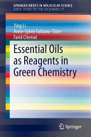 Essential oils as reagents in green chemistry [E-Book] /