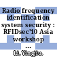 Radio frequency identification system security : RFIDsec'10 Asia workshop proceedings [E-Book] /
