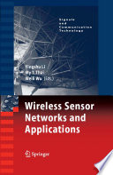 Wireless Sensor Networks and Applications [E-Book] /