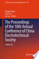 The Proceedings of the 18th Annual Conference of China Electrotechnical Society [E-Book] : Volume III /