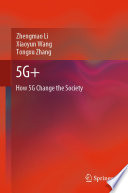 5G+ [E-Book] : How 5G Change the Society /