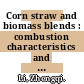 Corn straw and biomass blends : combustion characteristics and NO formation [E-Book] /