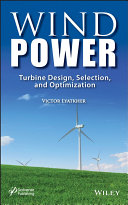 Wind power : turbine design, selection, and optimization [E-Book] /
