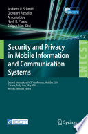 Security and Privacy in Mobile Information and Communication Systems [E-Book] : Second International ICST Conference, MobiSec 2010, Catania, Sicily, Italy, May 27-28, 2010, Revised Selected Papers /