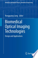 Biomedical optical imaging technologies : design and applications : [E-Book] /
