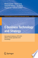 E-business Technology and Strategy [E-Book] : International Conference, CETS 2010, Ottawa, Canada, September 29-30, 2010. Proceedings /