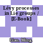 Lévy processes in Lie groups / [E-Book]
