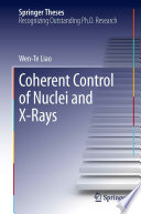Coherent Control of Nuclei and X-Rays [E-Book] /