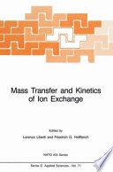 Mass transfer and kinetics of ion exchange : NATO Advanced Study Institute on Mass Transfer and Kinetics of Ion Exchange: proceedings : Maratea, 31.05.1982-11.06.1982.