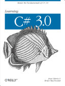 Learning C# 3.0 : [master the fundamentals of C# 3.0] /