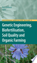 Genetic Engineering, Biofertilisation, Soil Quality and Organic Farming [E-Book] /
